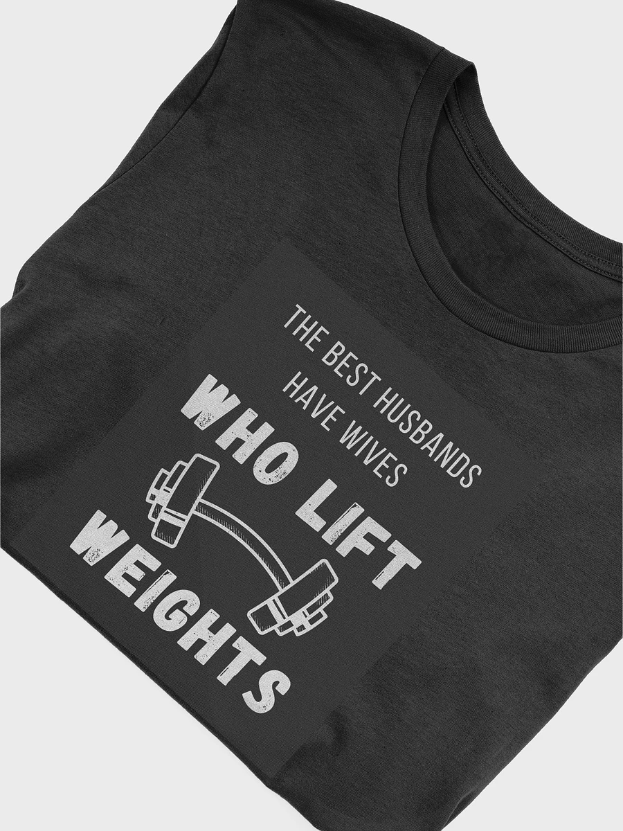 The Best Husbands Have Wives Who Lift Weights Shirt product image (7)
