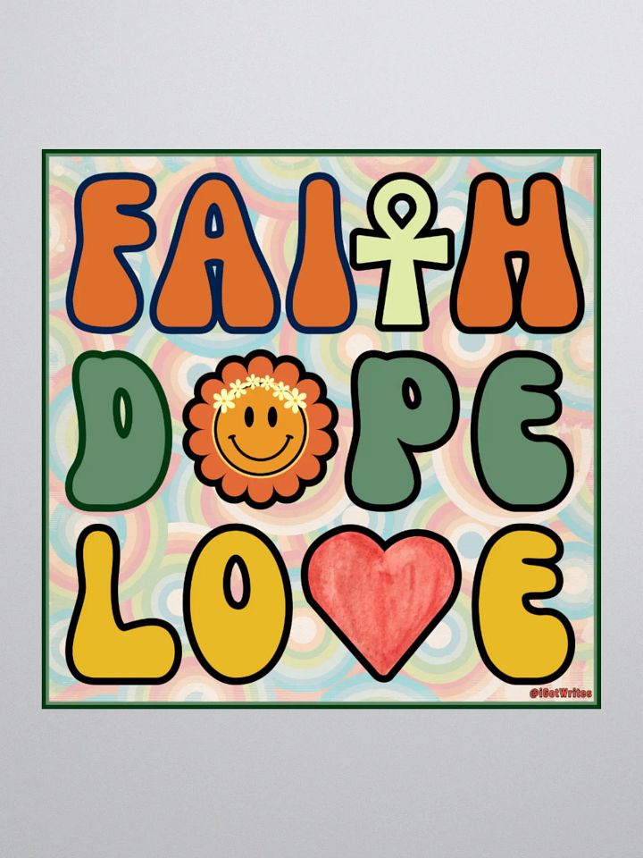 Faith, Dope, Love - sticker product image (2)