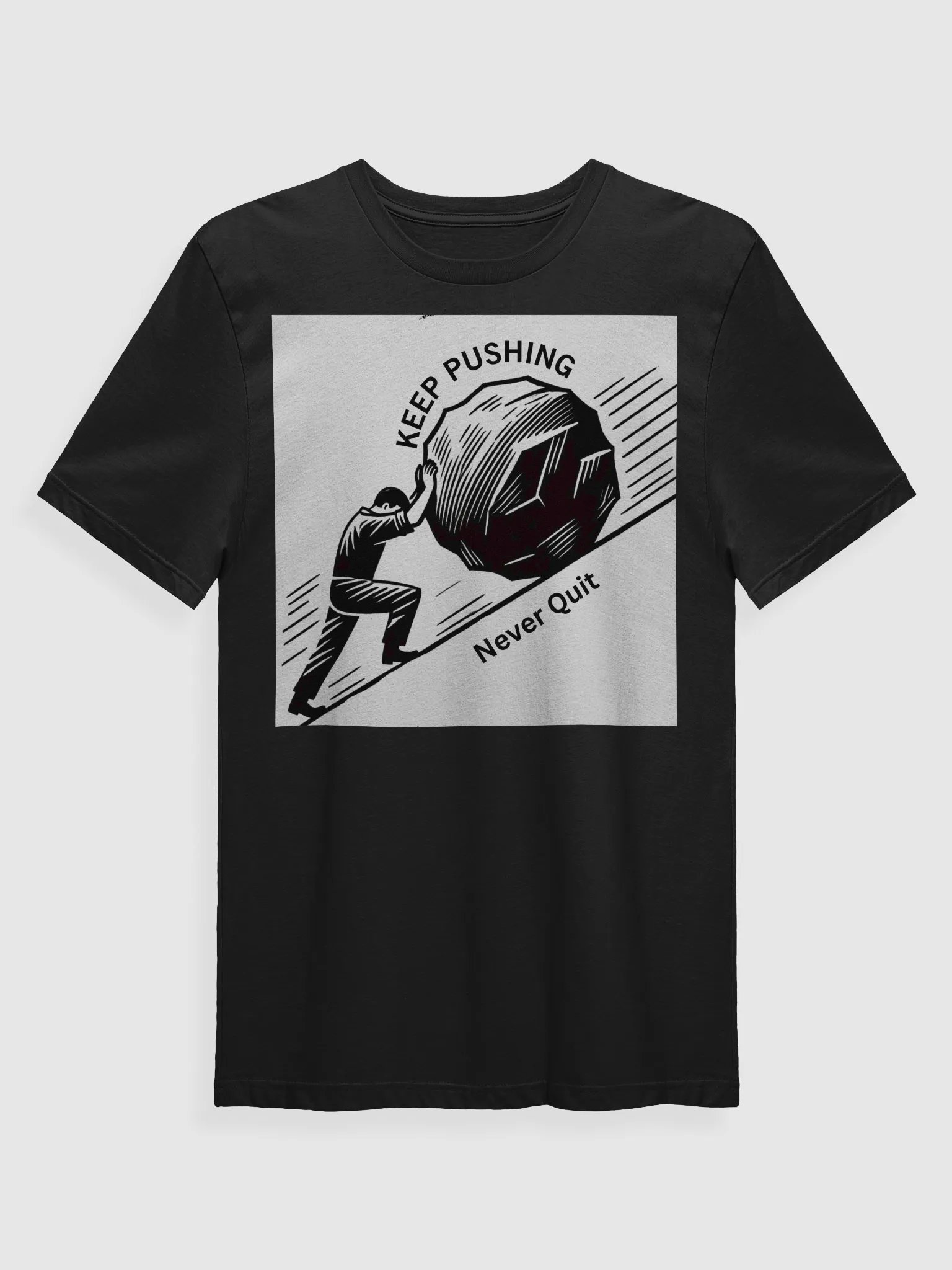 Keep Pushing Never Quit Motivational T-Shirt – Hustle & Grind Graphic Tee product image (1)