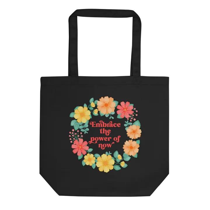 Embrace the power of now - Tote Bag product image (1)