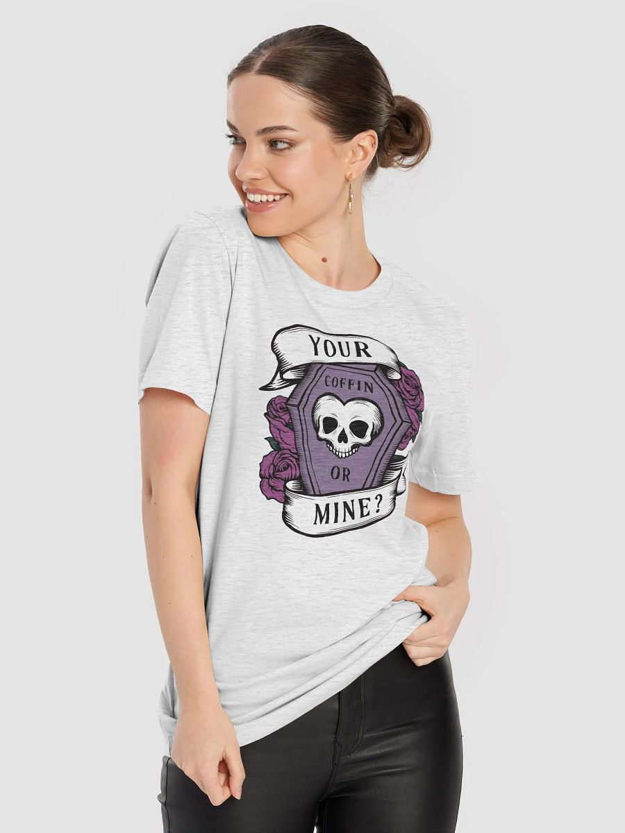 Your Coffin Or Mine T-shirt product image (5)