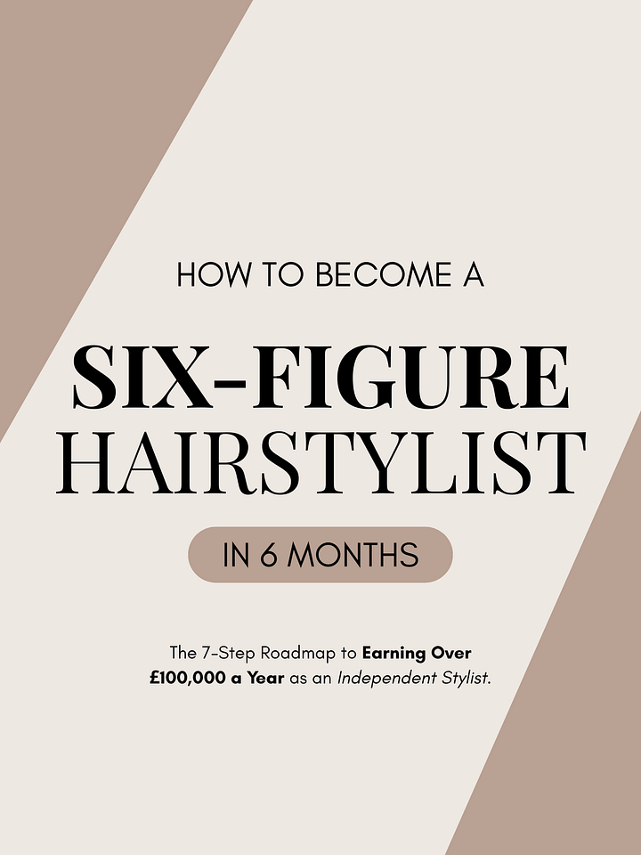 How to Become a 6-Figure Hair Stylist – Free Starter Guide product image (1)