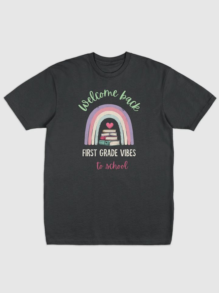 First Grade Vibes T-shirt product image (1)