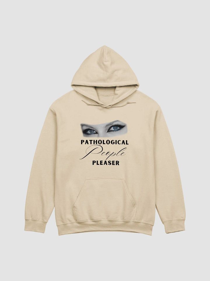 Pathological People Pleaser Hoodie (Light Colors) product image (1)