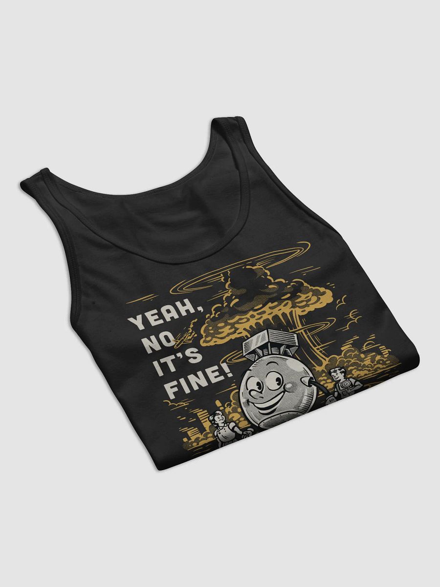 Yeah, No It's Fine - Tank (BB x BC) product image (5)
