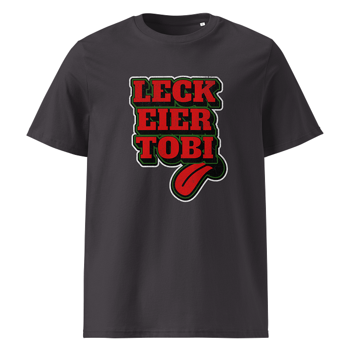 Leck Eier Tobi! Unisex Shirt product image (1)