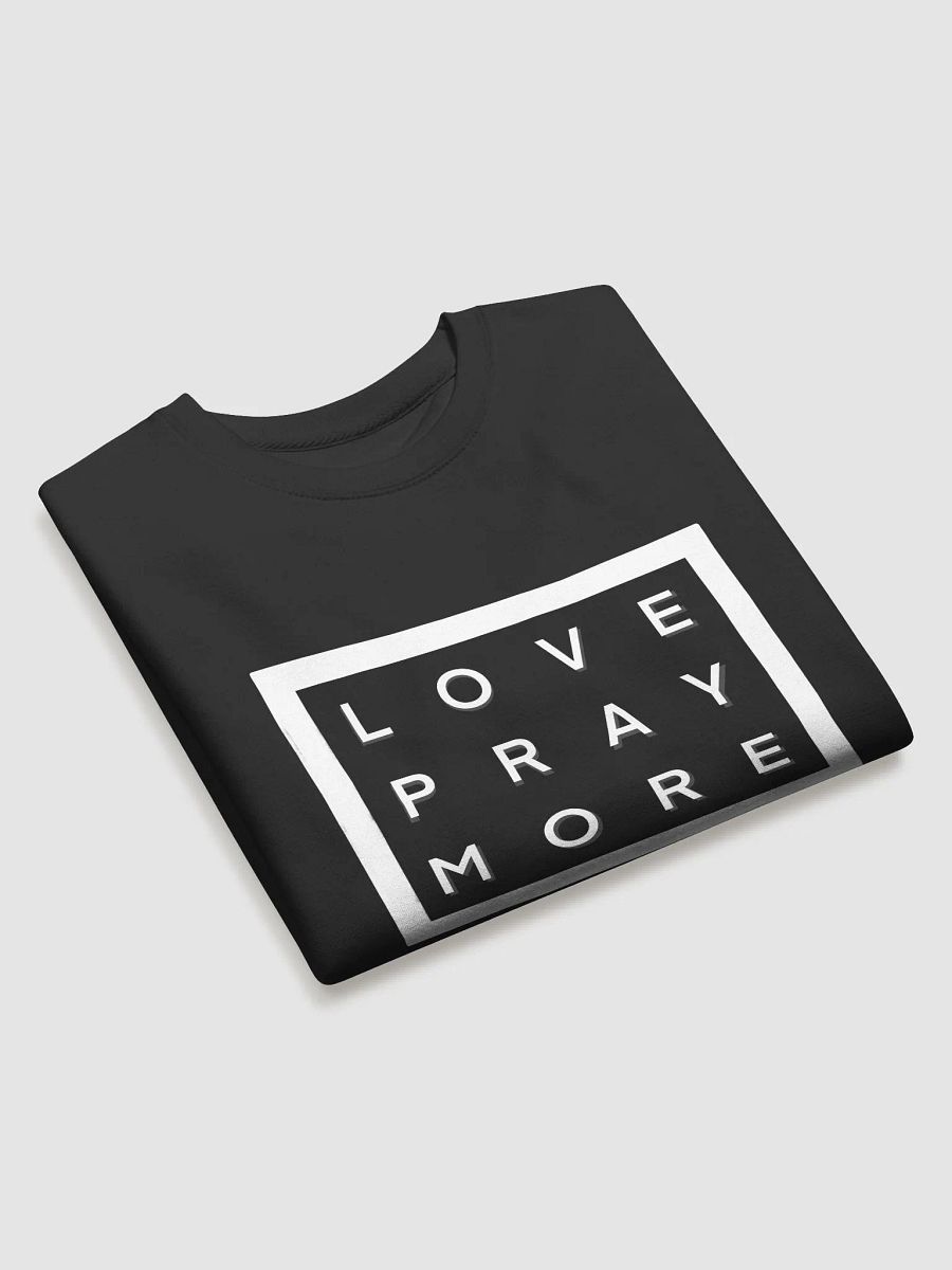 Love Pray More Sweatshirt product image (3)