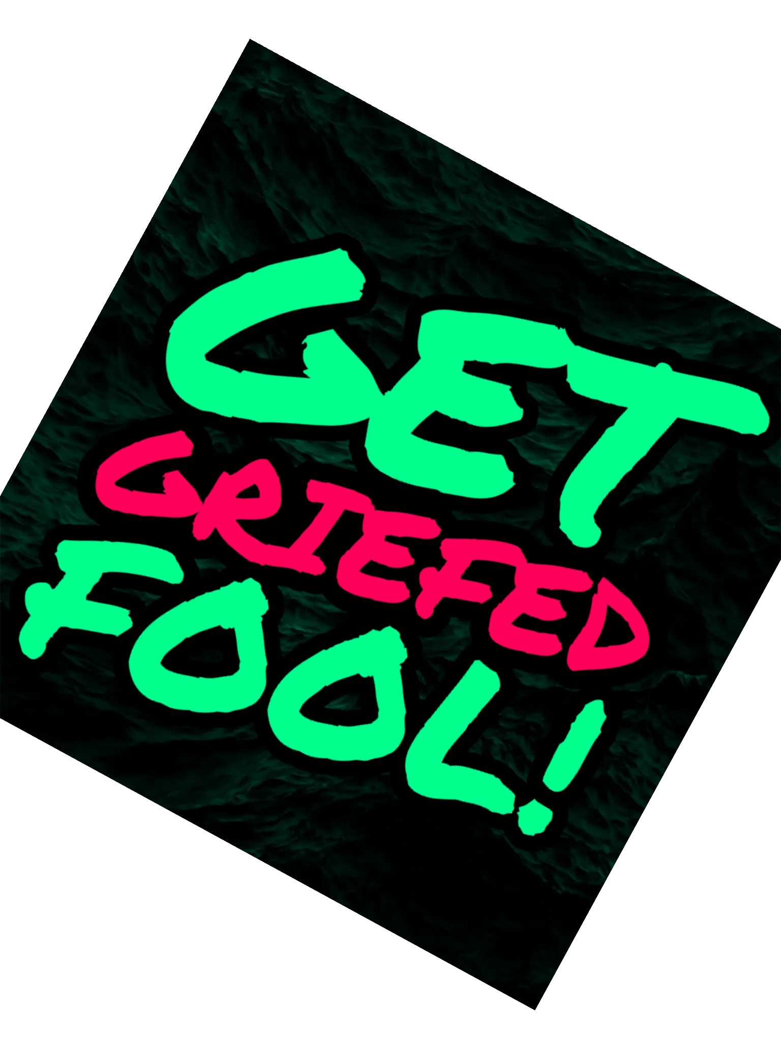 Get Griefed Fool! Sticker product image (4)