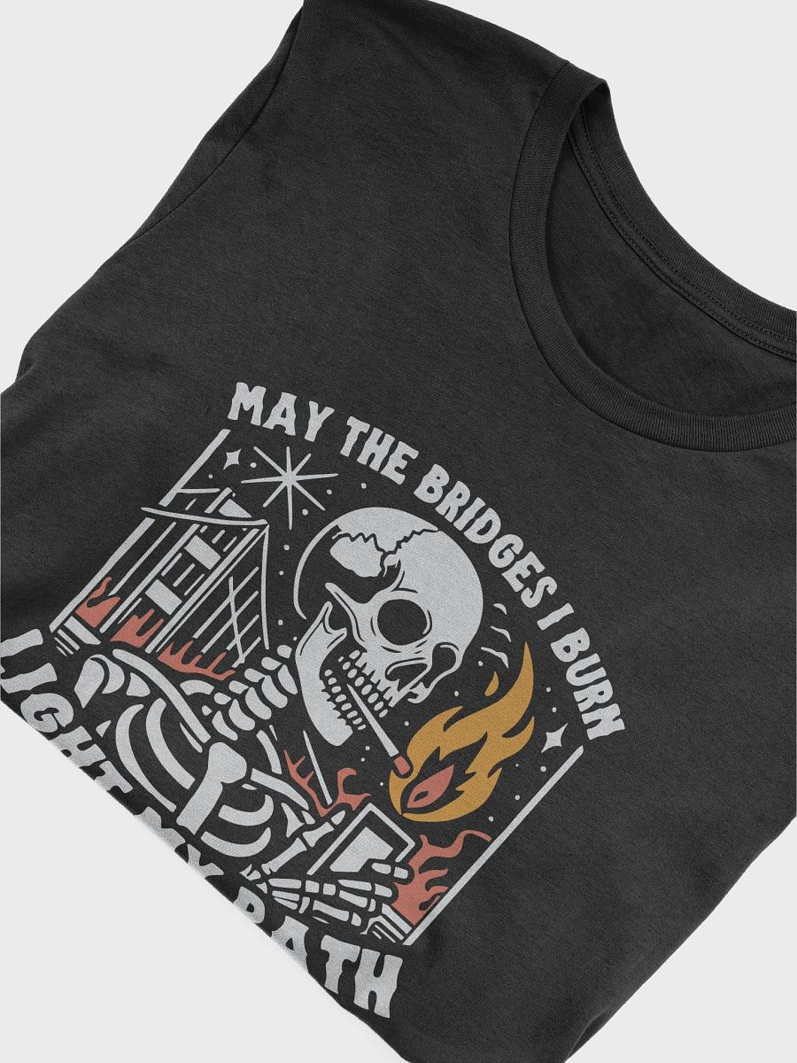 Bridges I Burn Tee product image (4)