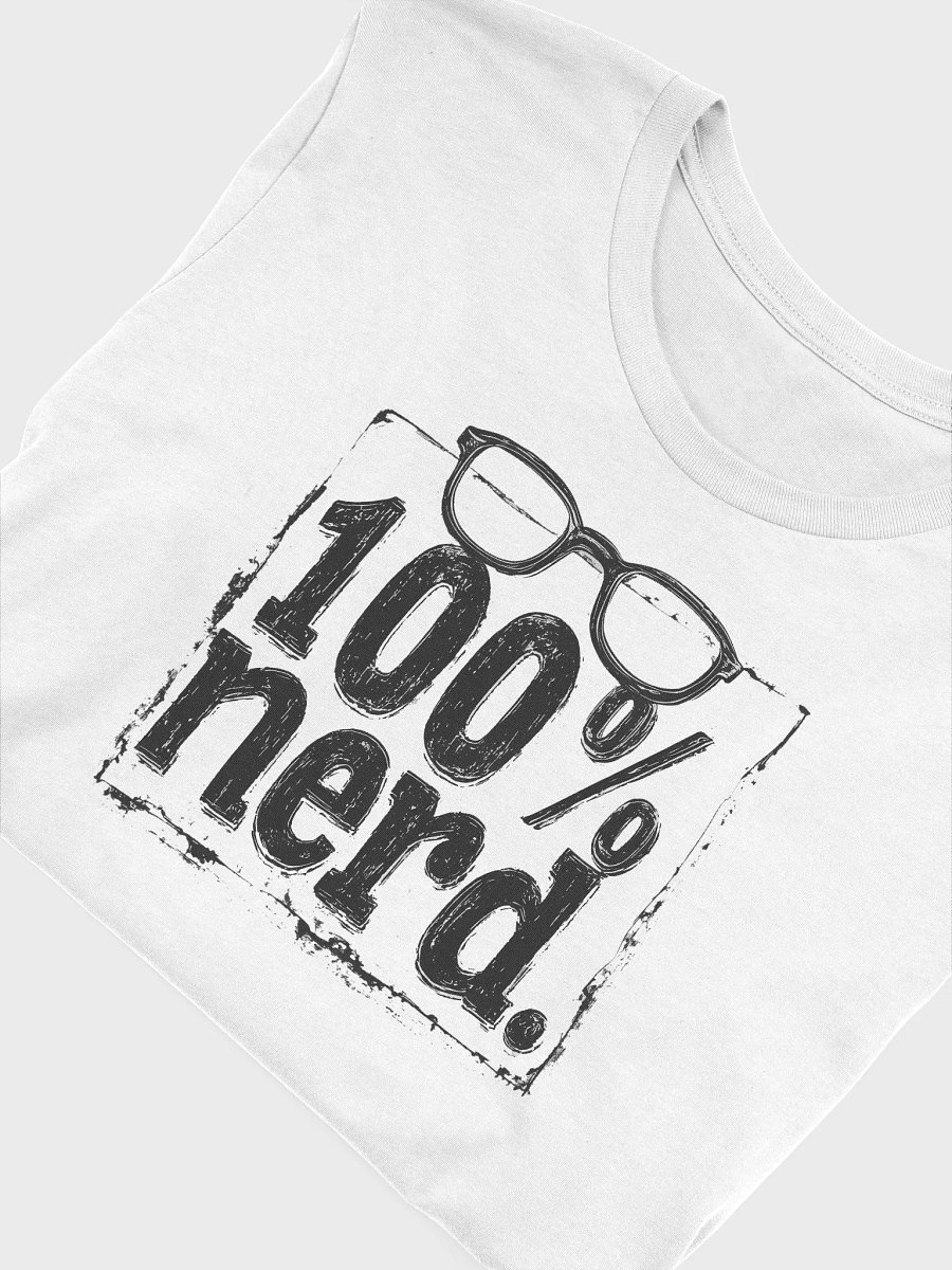 "100% Nerd." With Border. T-Shirt product image (3)