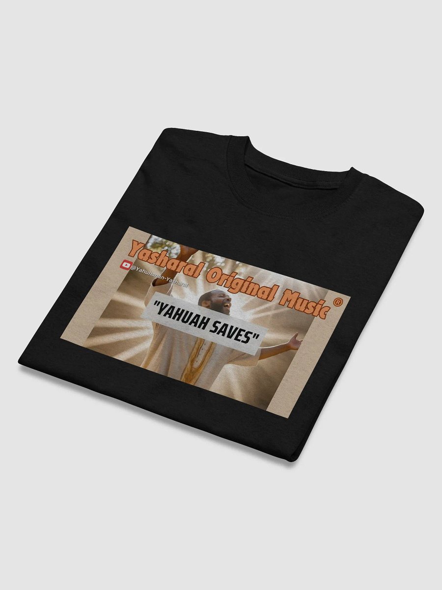 Yasharal Original Music: YAHUAH Saves | T-Shirt product image (3)
