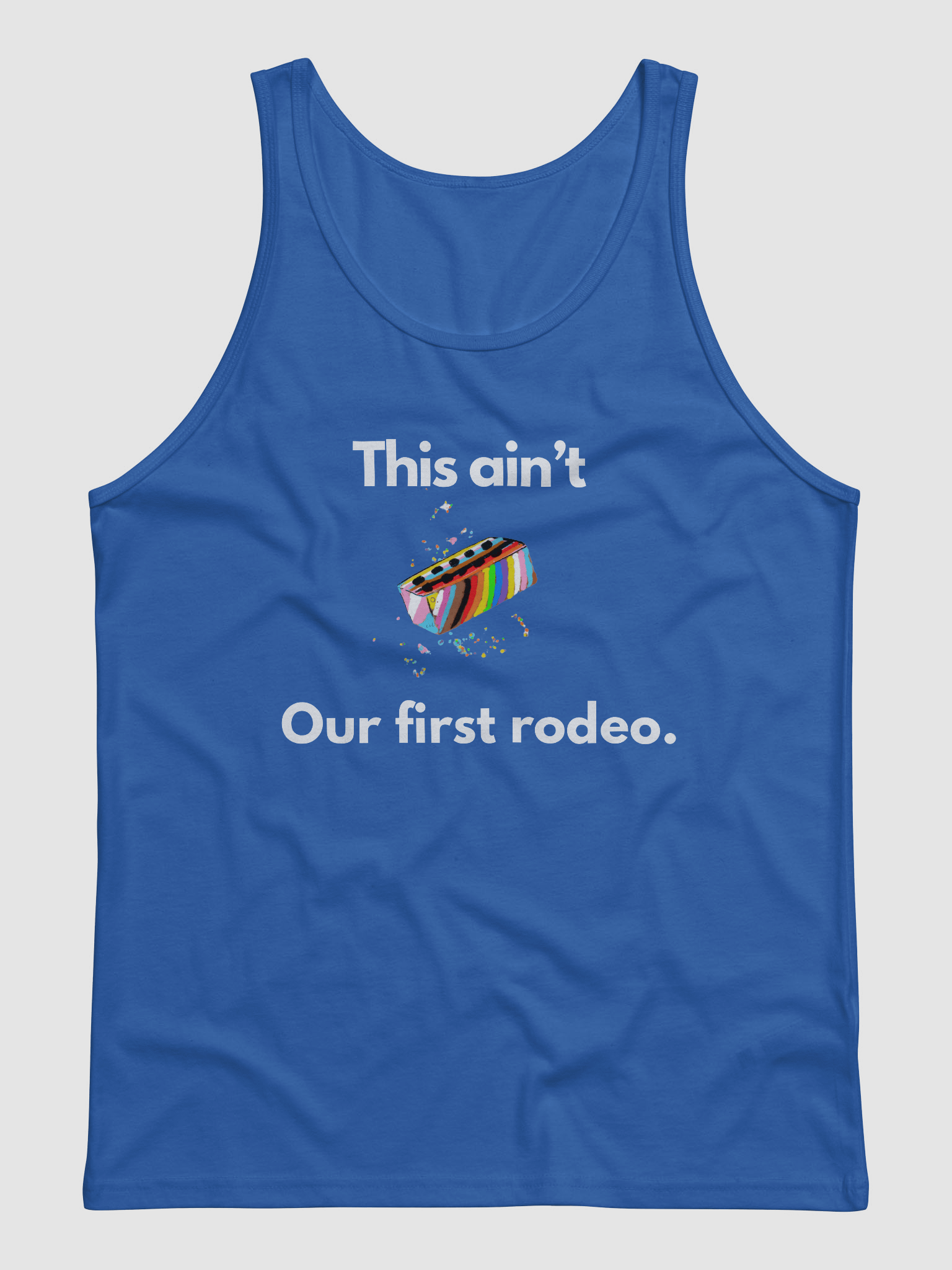 This ain't our first rodeo Tank product image (1)