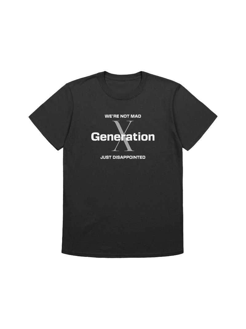 Generation X Disappointment T-Shirt