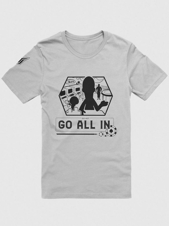 DO NOT GO ALL IN Supersoft T-Shirt Black Logo product image (1)
