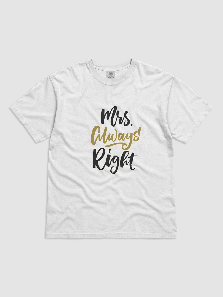 Mrs Always Right Script T-Shirt product image (1)