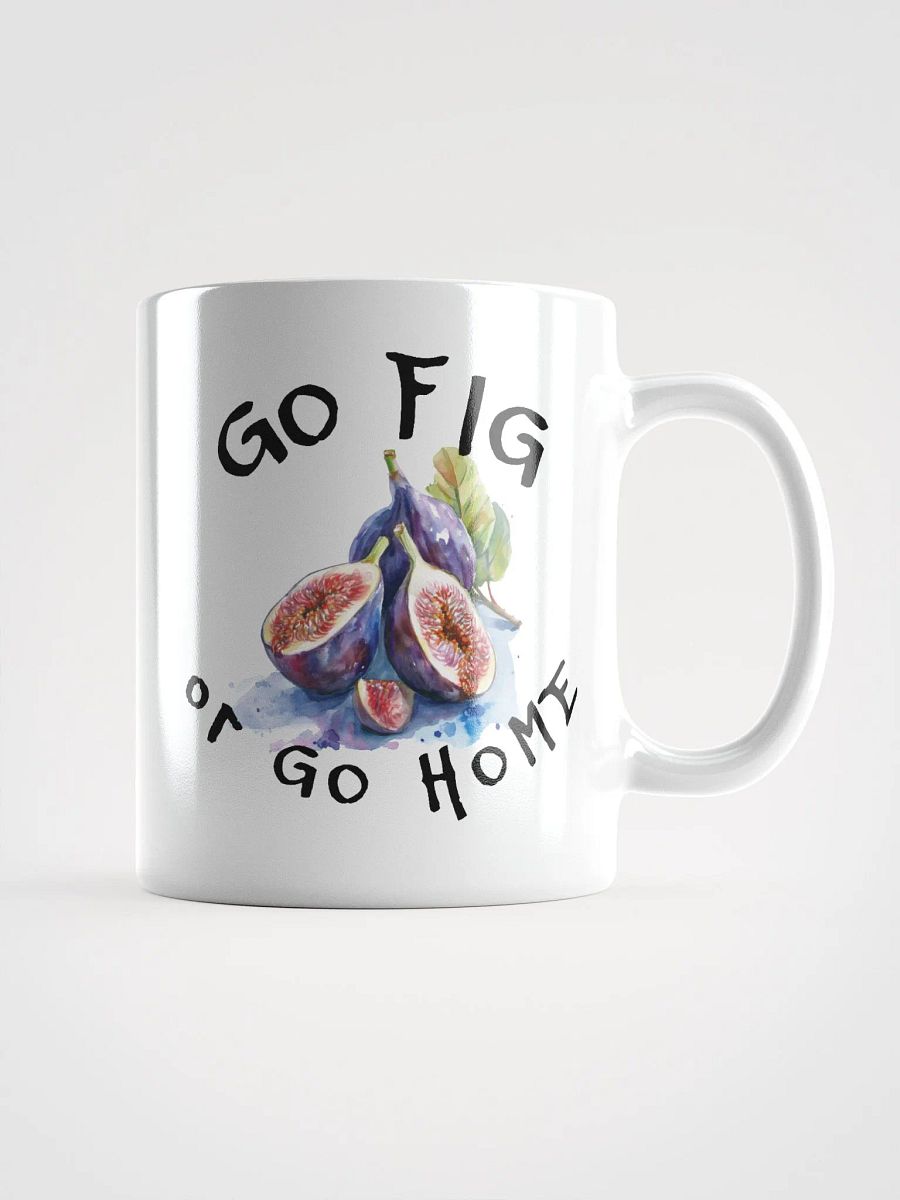Go Fig or Go Home Mug product image (1)