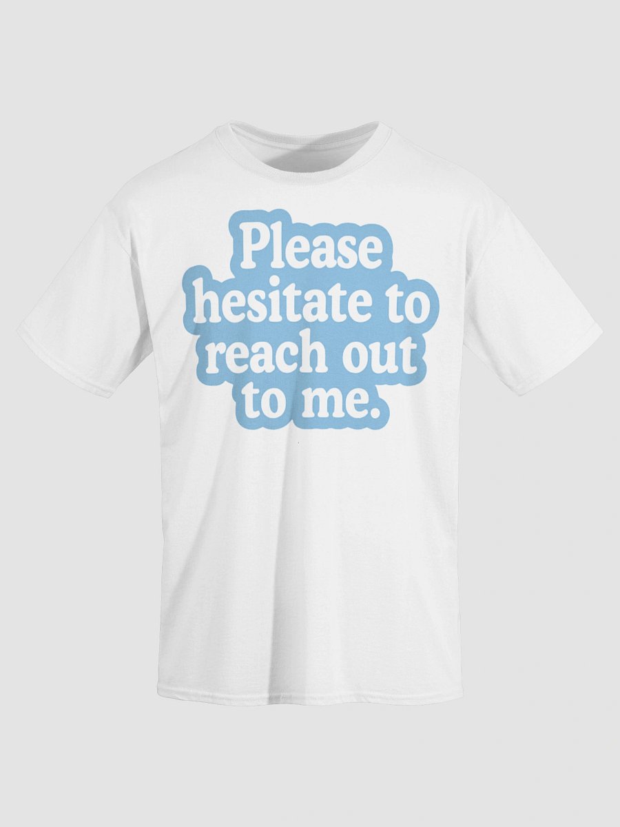 Don't Reach Out T-Shirt product image (3)