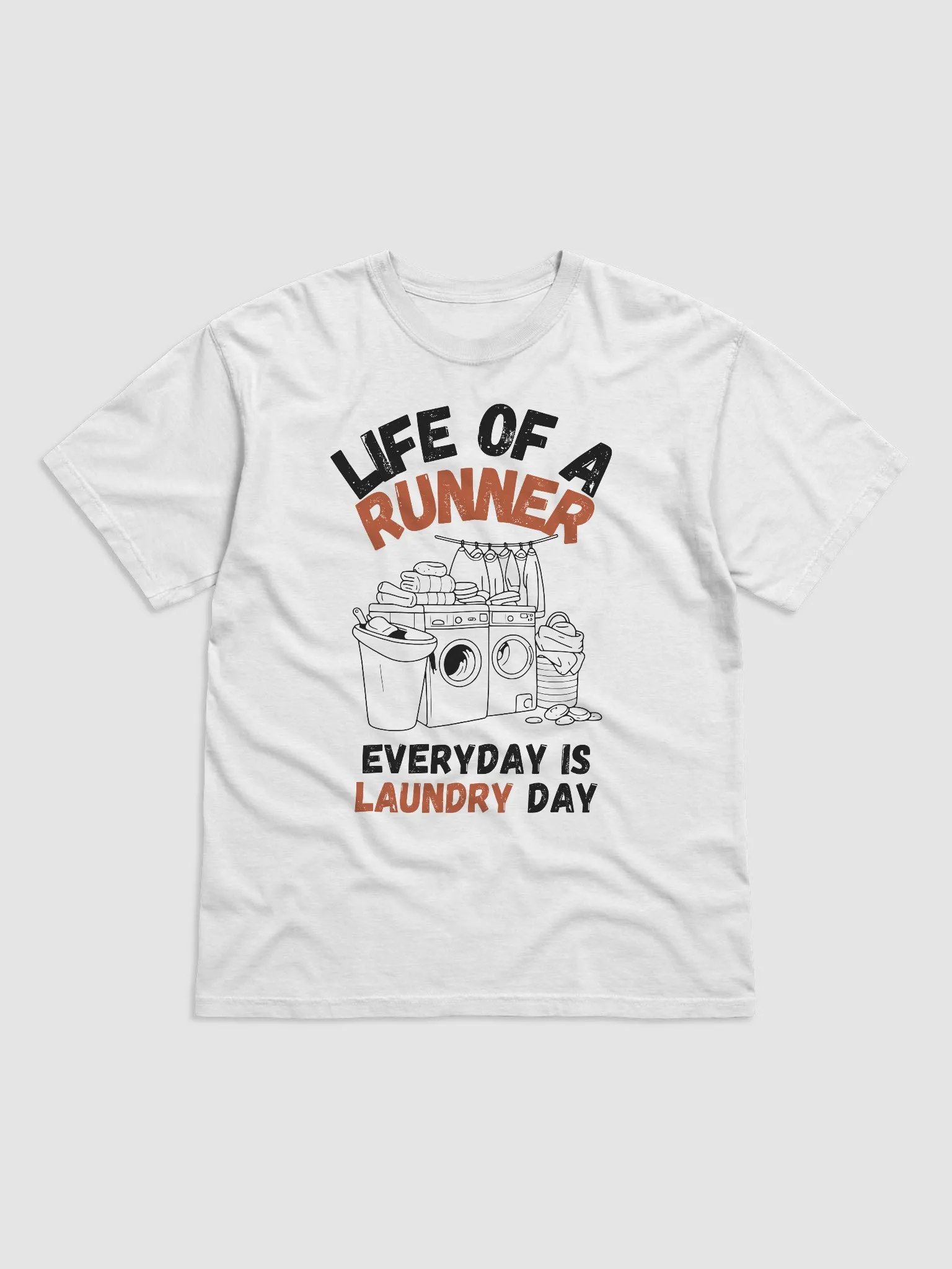 Motivational Runner Laundry T-Shirt product image (1)