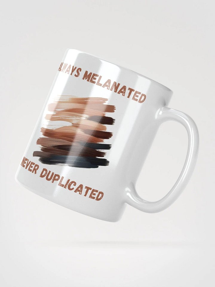 "Always Melanated Never Duplicated" White Mug product image (5)
