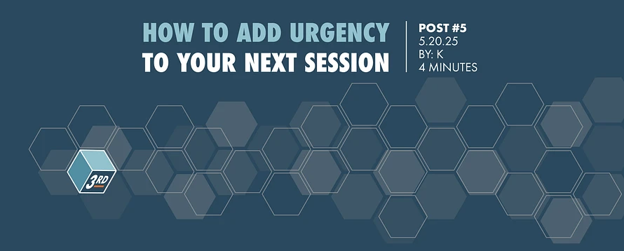 How to add urgency to your next RPG campaign or battle