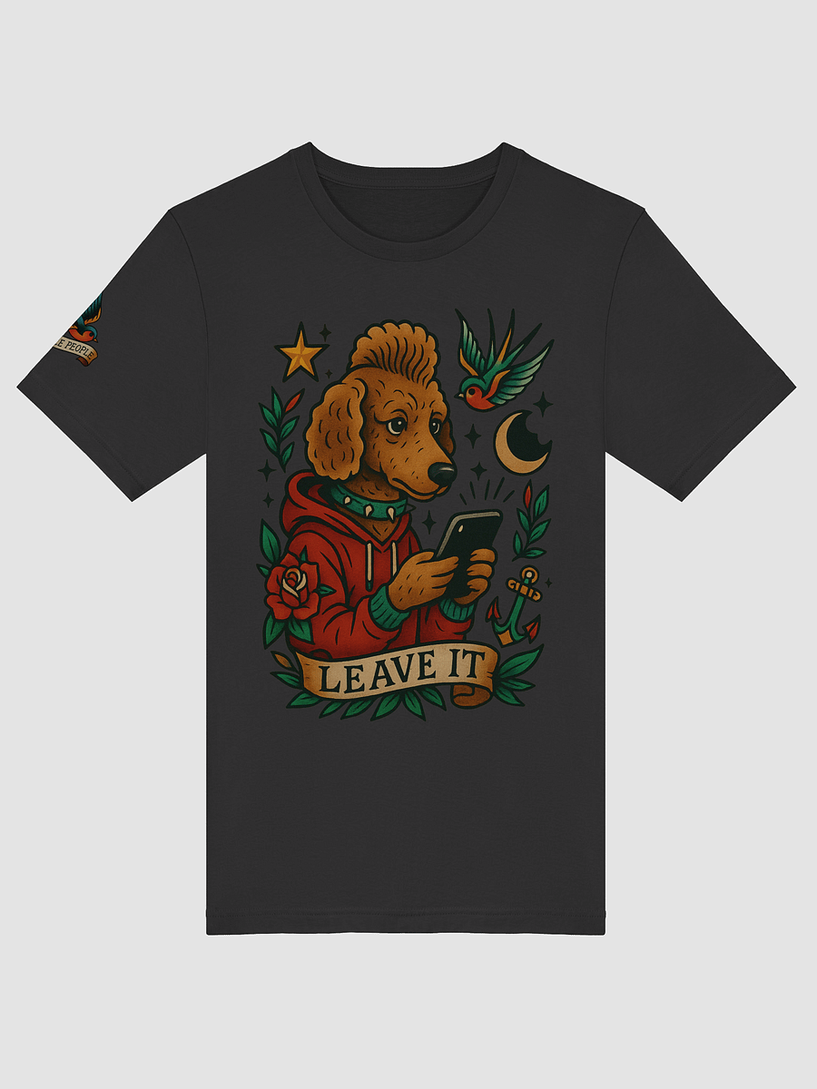 Leave it. T-shirt product image (5)