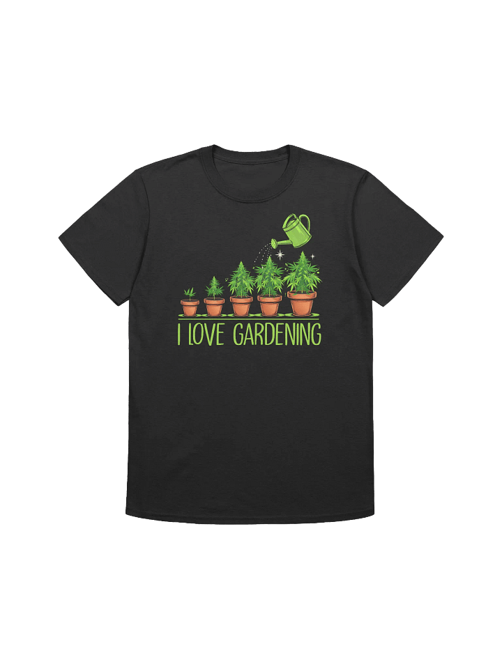 420 Weed - I Love Gardening T-Shirt product image (3)