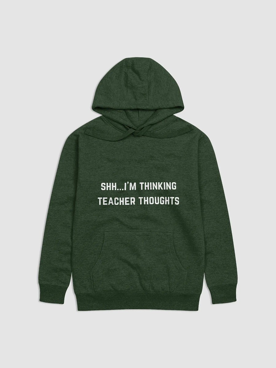 Shh...I'm thinking teacher thoughts - Teachers Witty Quote Unisex Premium Hoodie product image (5)