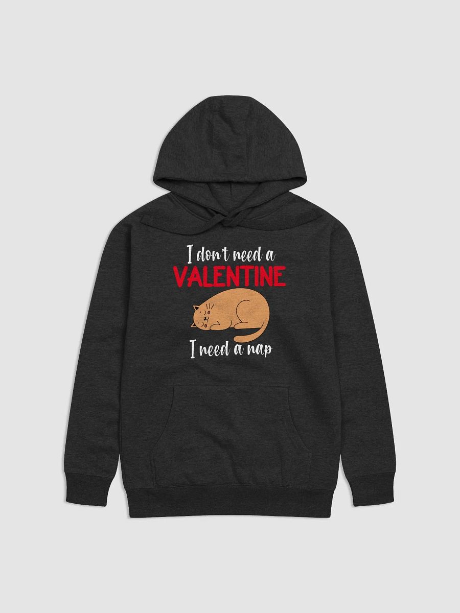 I Don't Need A Valentine I Need A Nap product image (2)