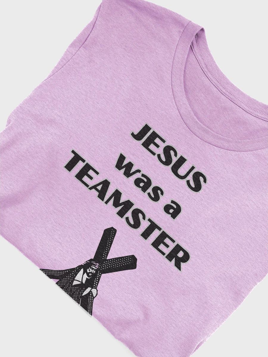 Jesus Was a Teamster- Support Unions! product image (3)