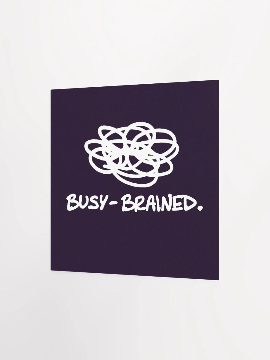 BUSY-BRAINED (wine and white) matte square poster product image (4)