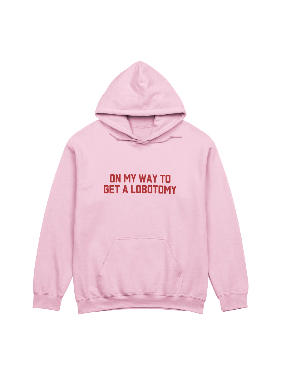 On My Way To Get A Lobotomy Hoodie product image (1)