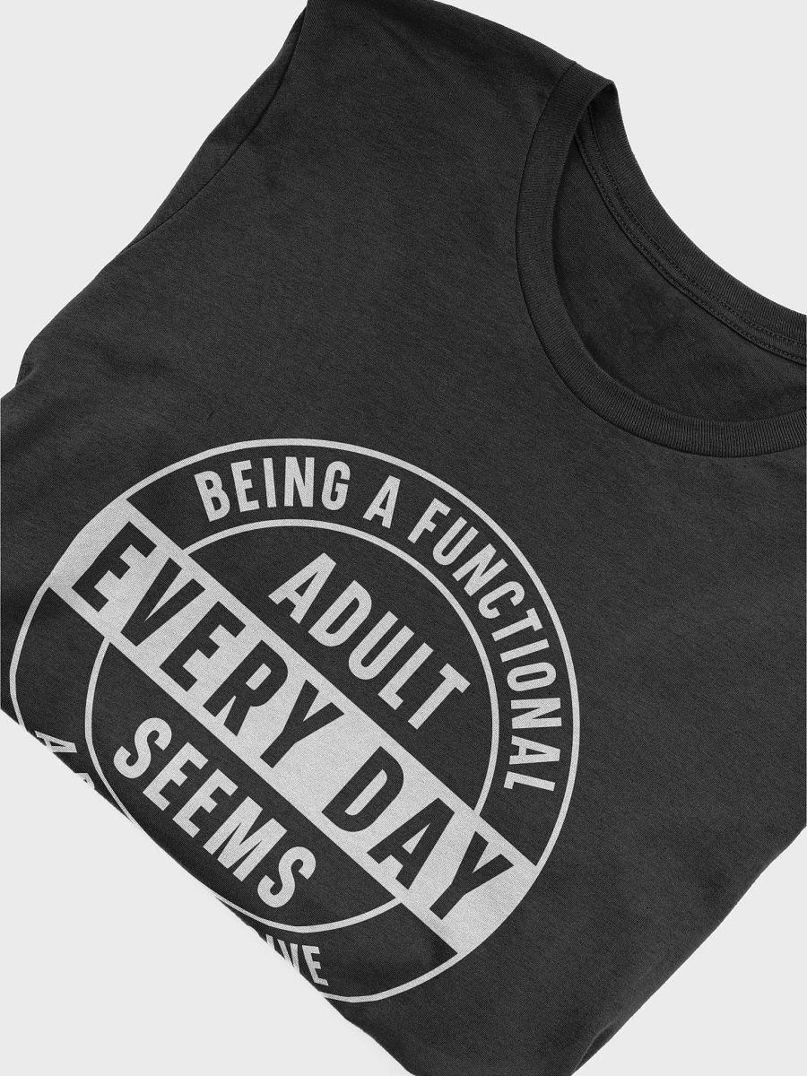 Being A Functional Adulting Every Day Seems A Bit Excessive Women's Black T-Shirt product image (6)