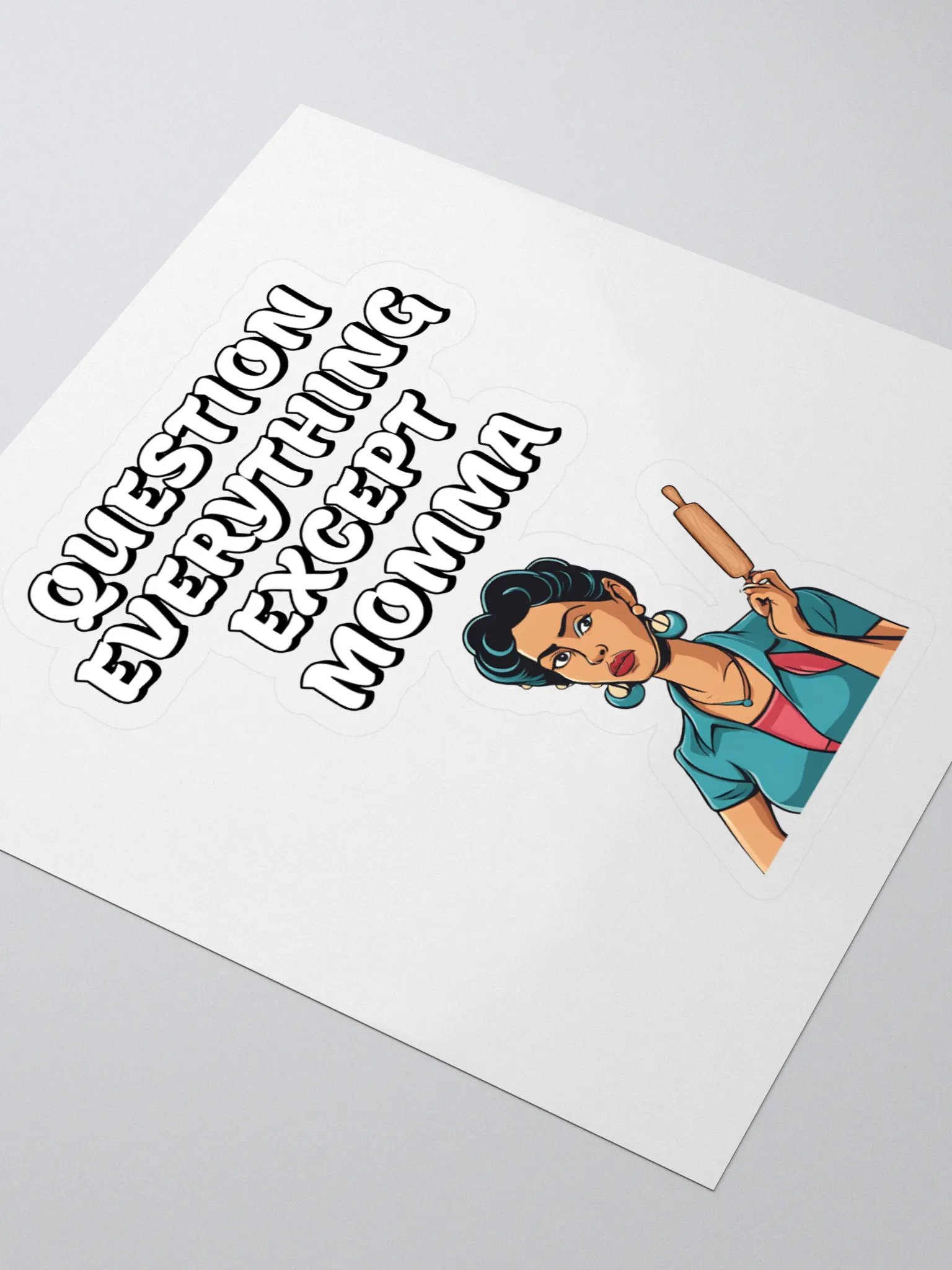 Question Everything Except Momma Funny Sticker product image (3)