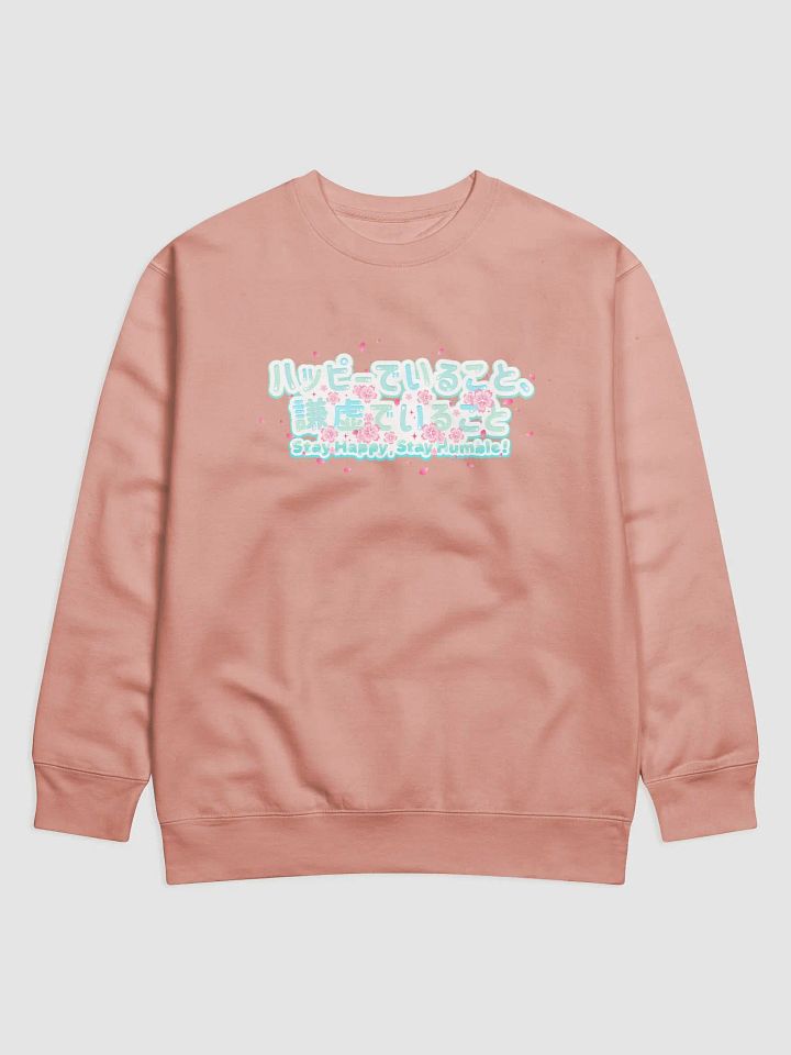 Stay Happy, Stay Humble Sweatshirt product image (3)