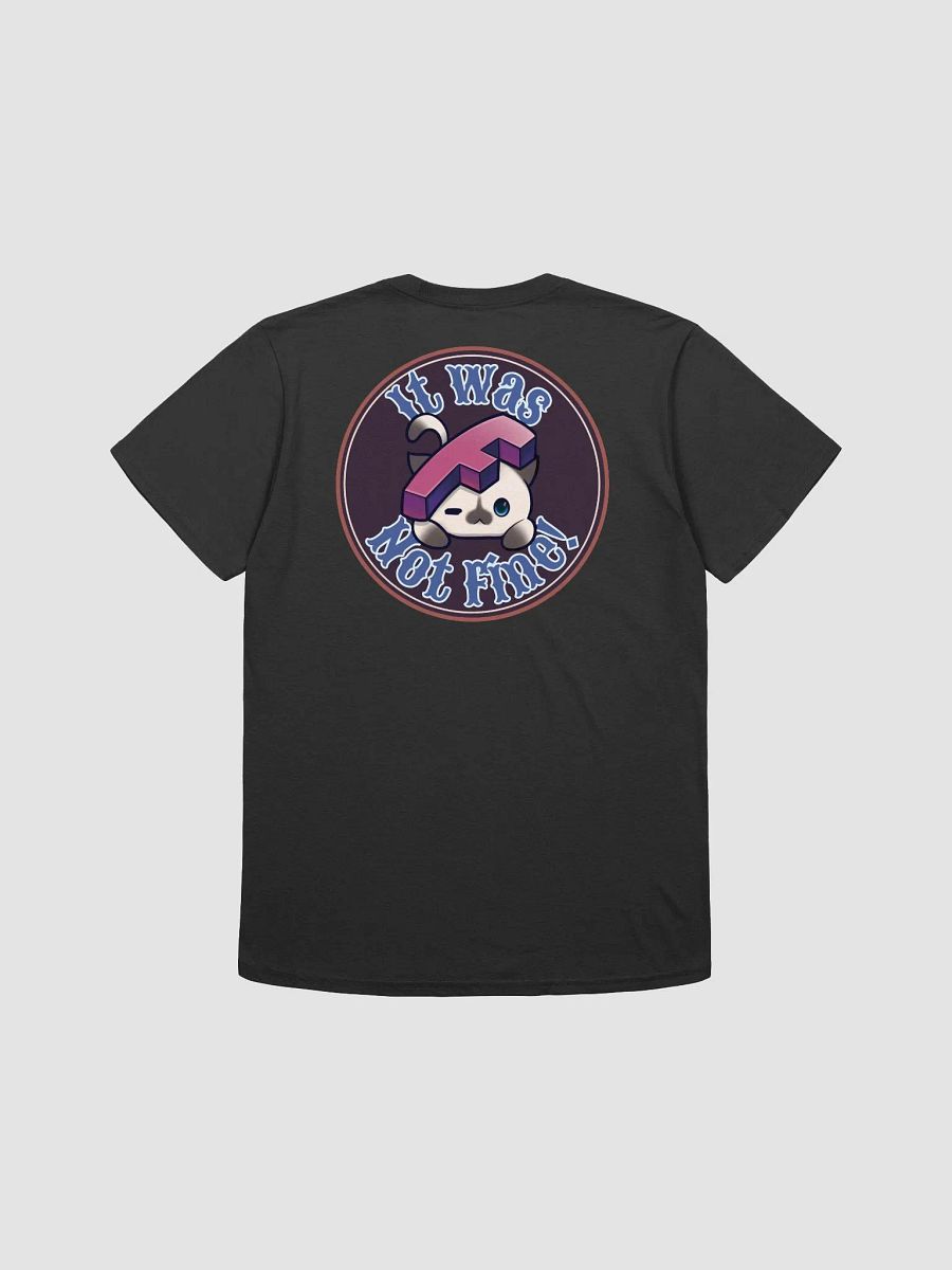 It Will Be Fine Unisex T-Shirt product image (2)