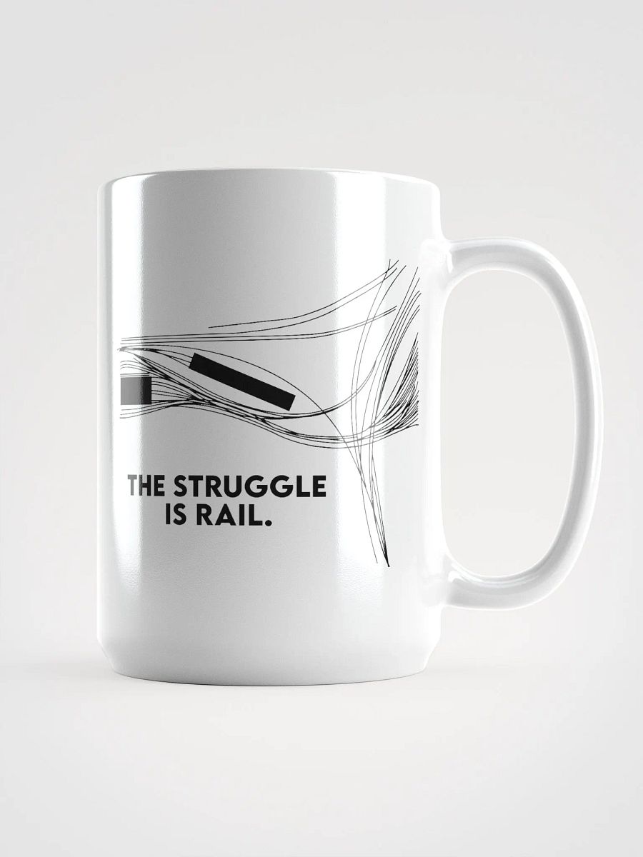 The Struggle is Rail Mug product image (1)