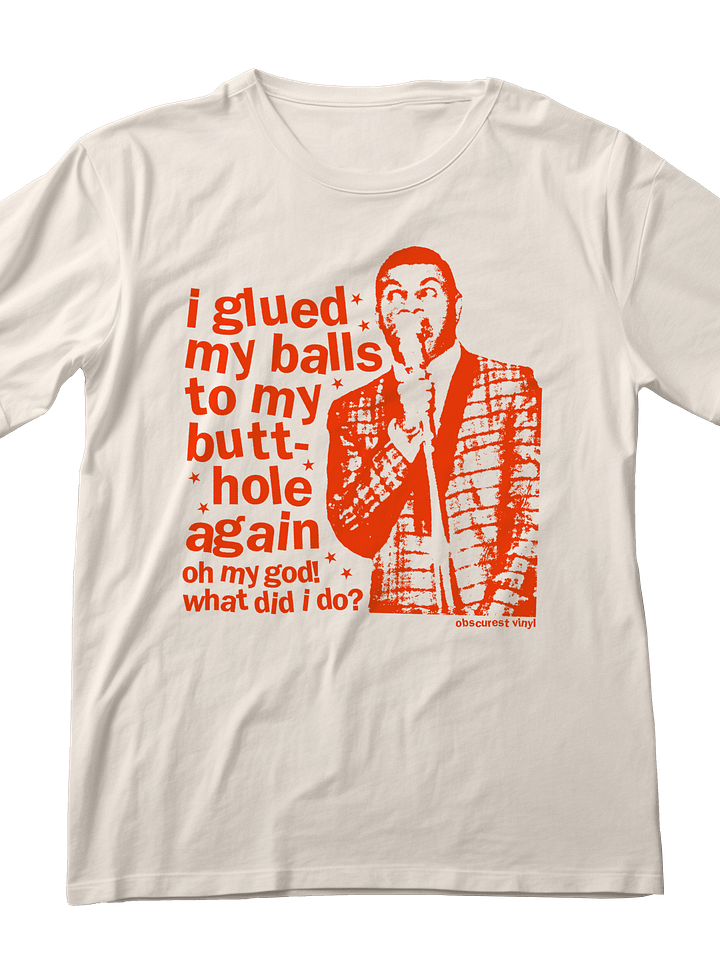 I Glued My Balls T-Shirt product image (1)
