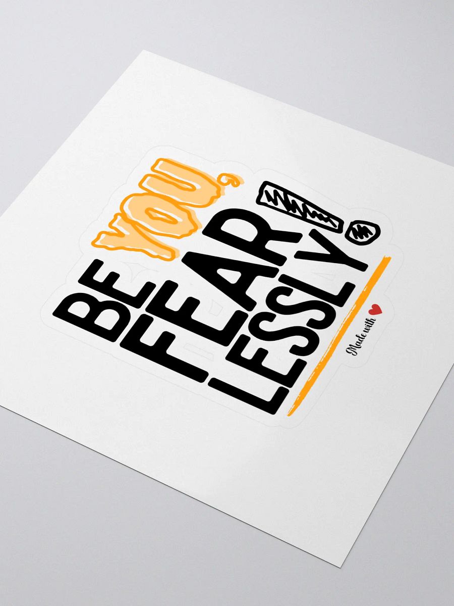 ‘Be You Fearlessly’ kiss-cut sticker product image (3)