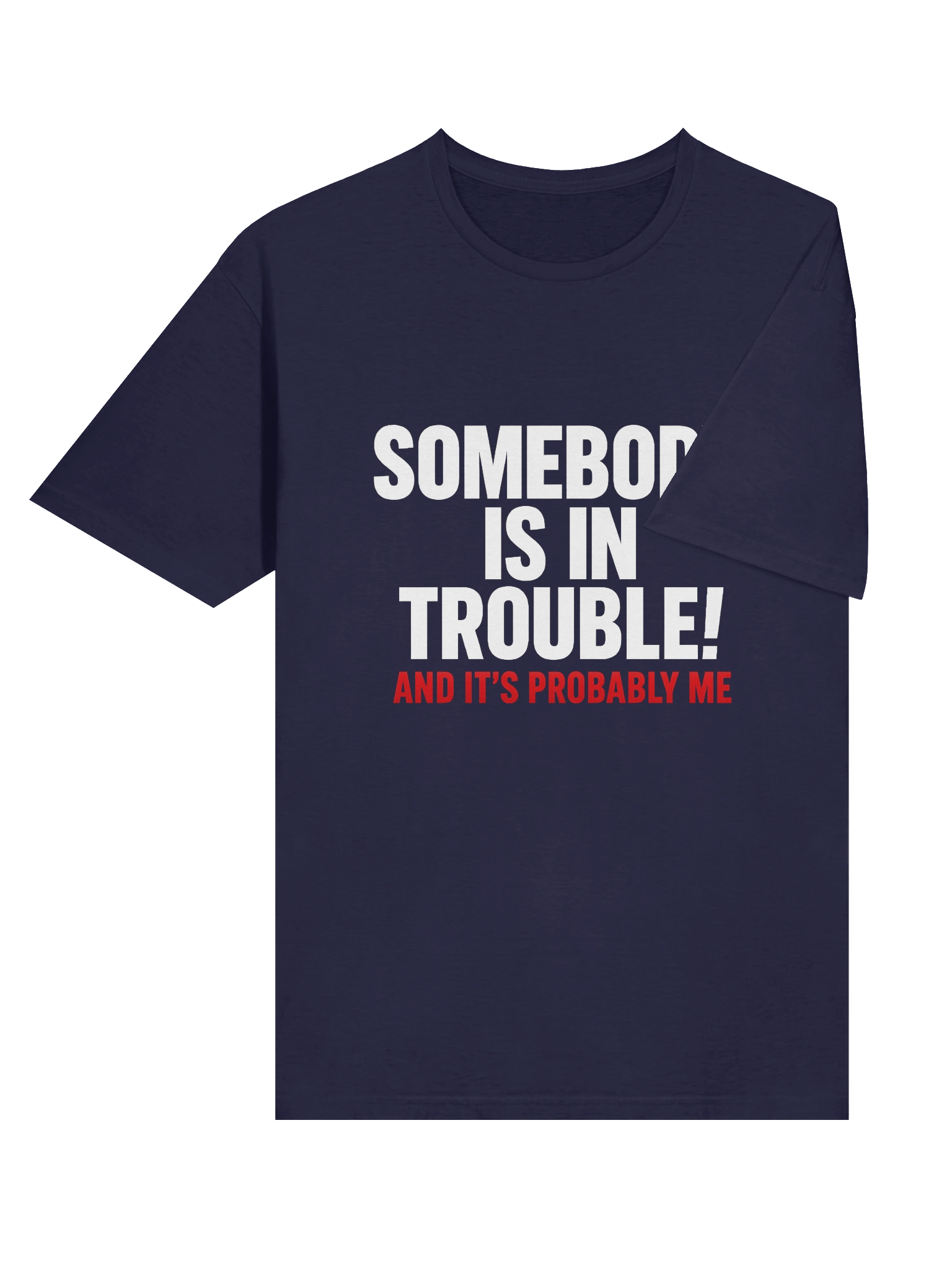 Trouble Maker Unisex T-Shirt product image (26)