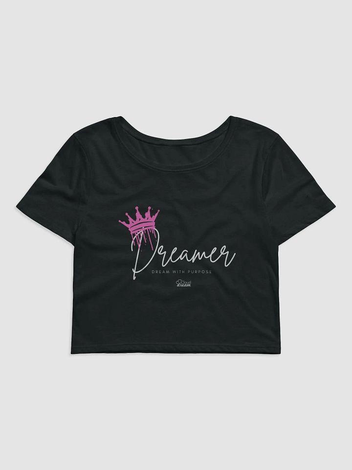 Dreamer Crown Crop Top: Dream with Purpose product image (1)