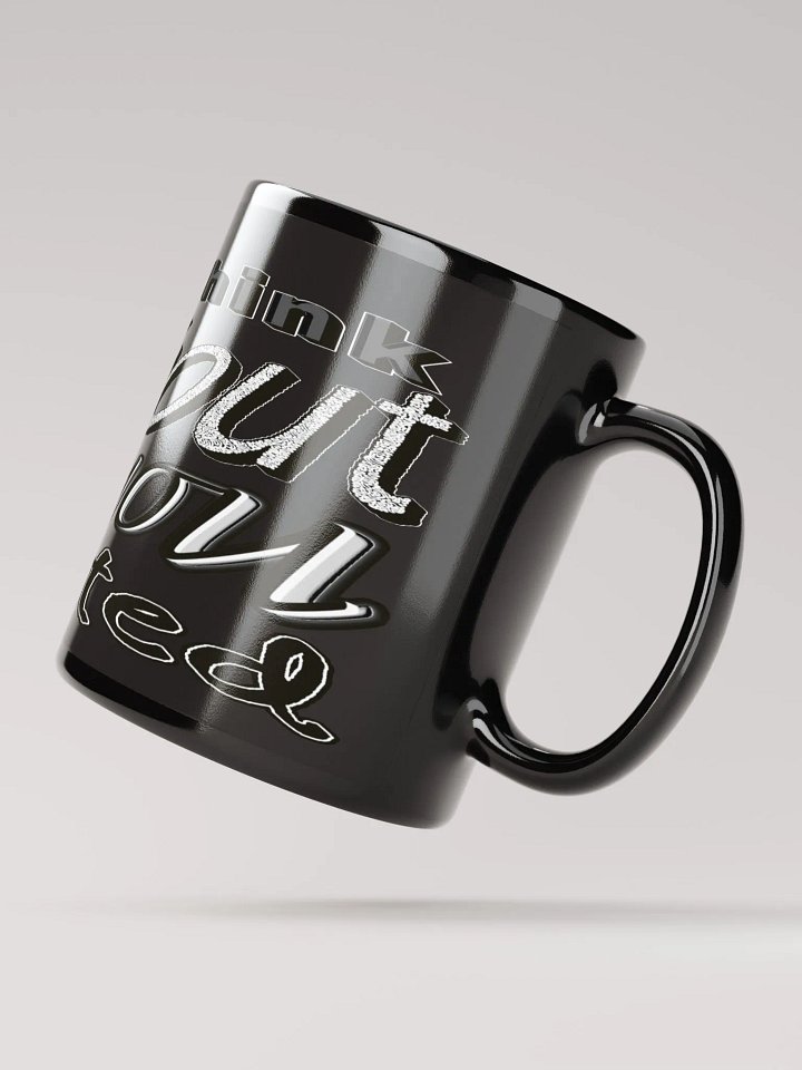 When You Feel Like Quitting Think About Why You Started - Black Glossy Mug product image (2)