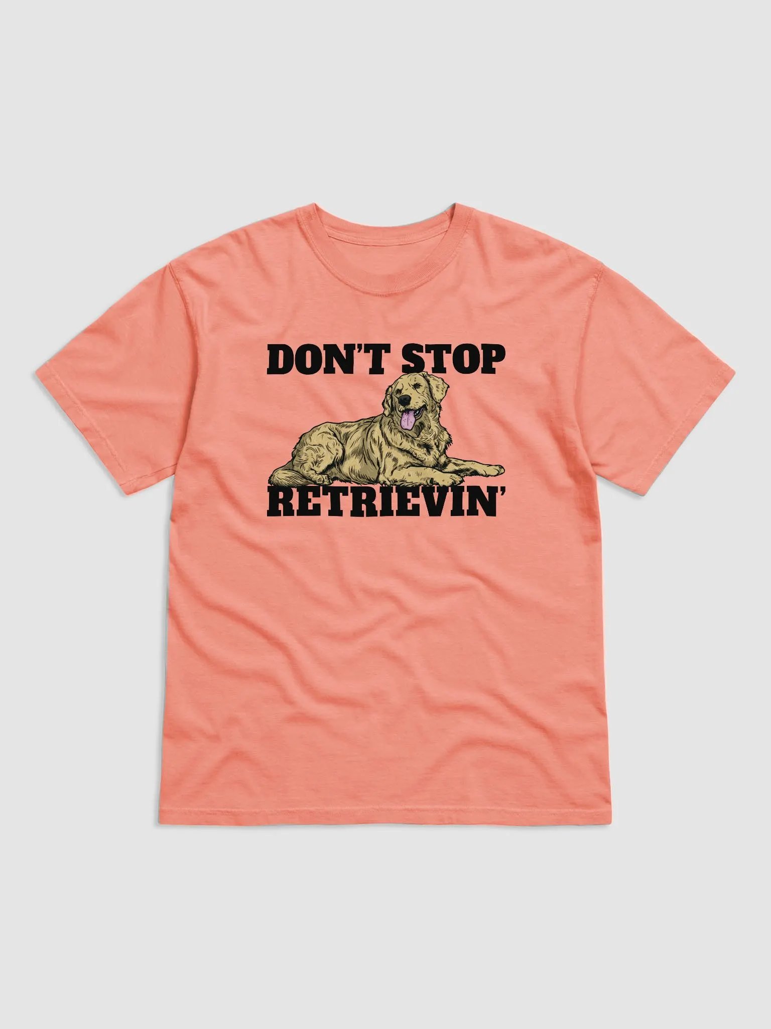 Don't Stop Retrievin' T-Shirt of a Golden Retriever | Funny T-Shirt for Goldie Paw-rents product image (27)