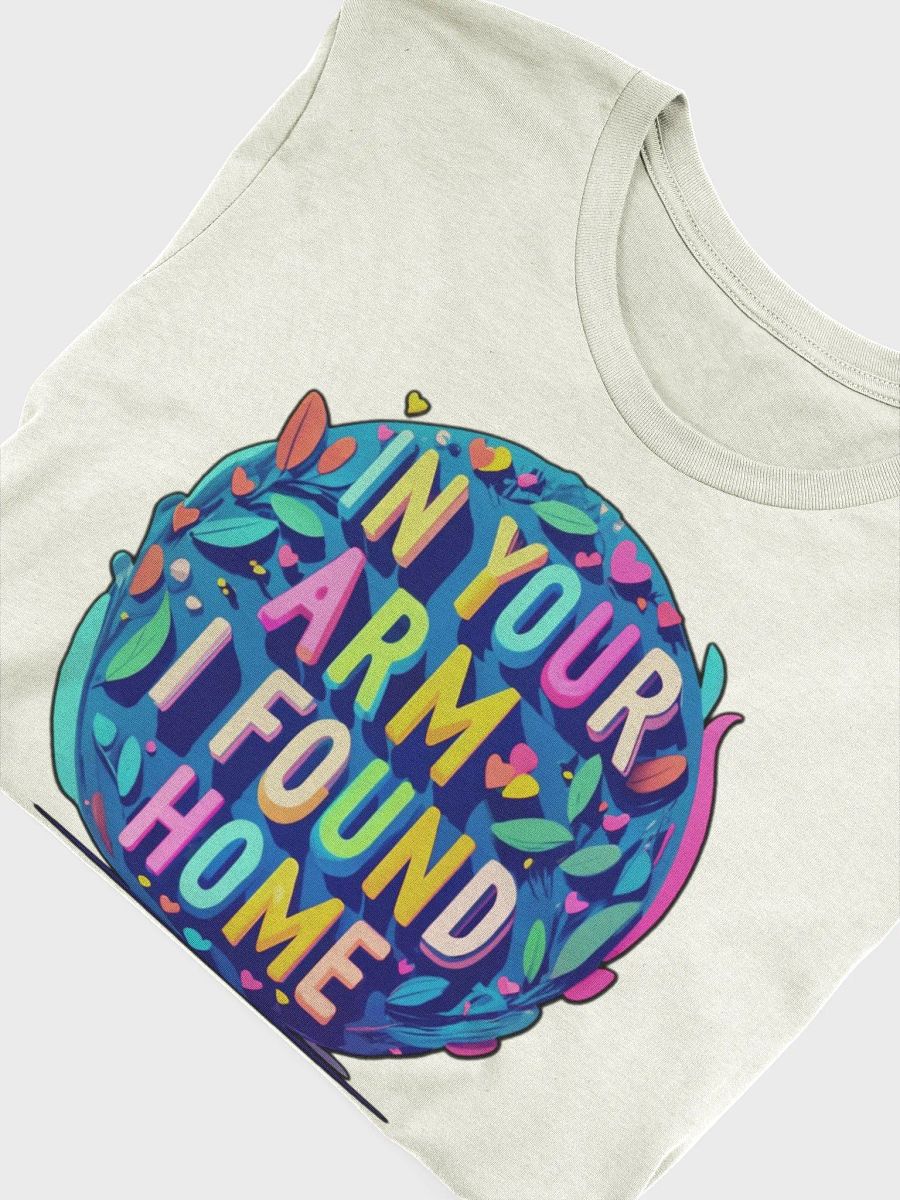 In your arms I found home T-shirt - Ver 2 product image (6)