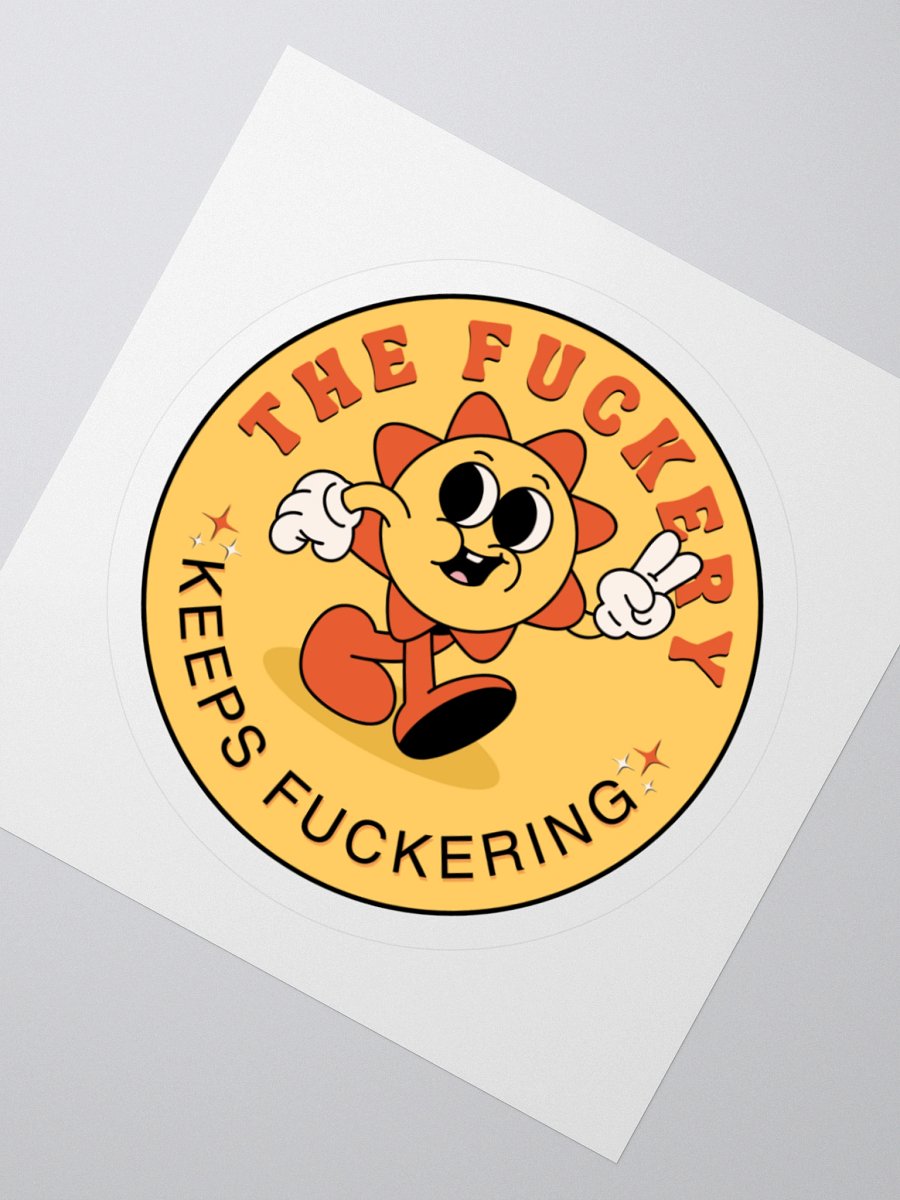 Fuckery Keeps Fuckering Kiss Cut Sticker product image (2)