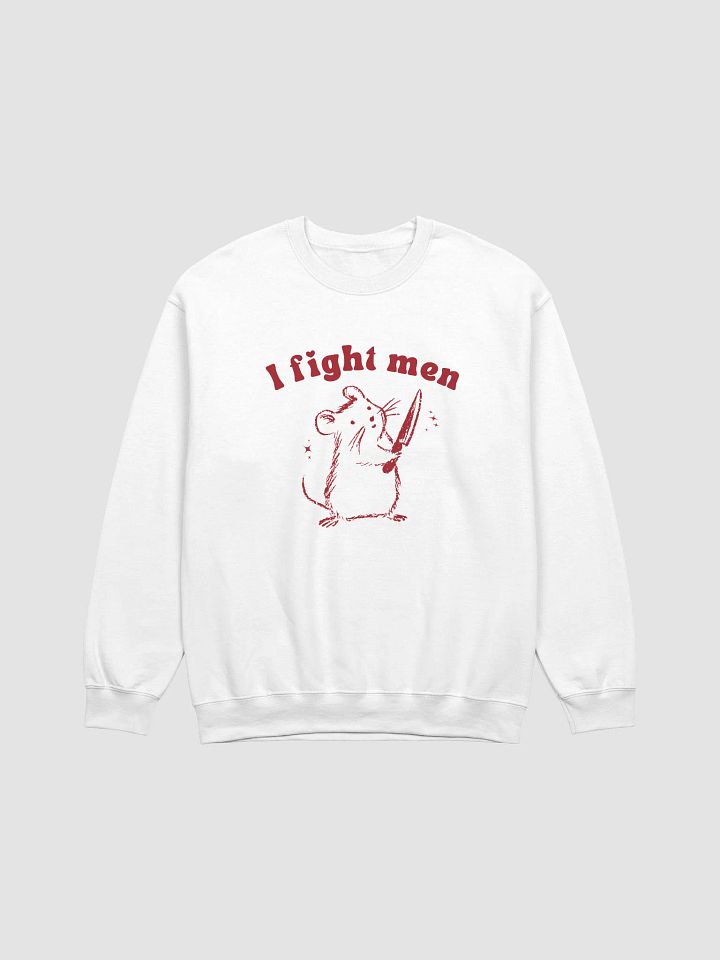 I fight men Crewneck product image (1)