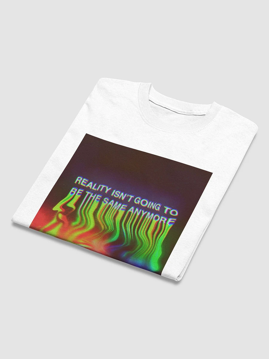 Reality Isn't Going To Be The Same Anymore - Shirt (White) product image (3)