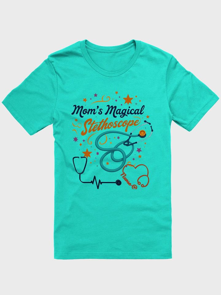 Mom's Magical Stethoscope T-shirt product image (9)