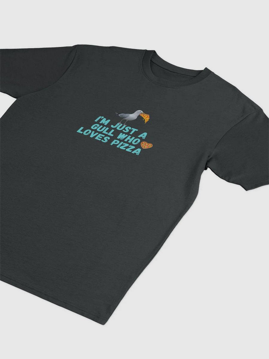 I'm Just a Gull Who Loves Pizza - T-shirt product image (3)