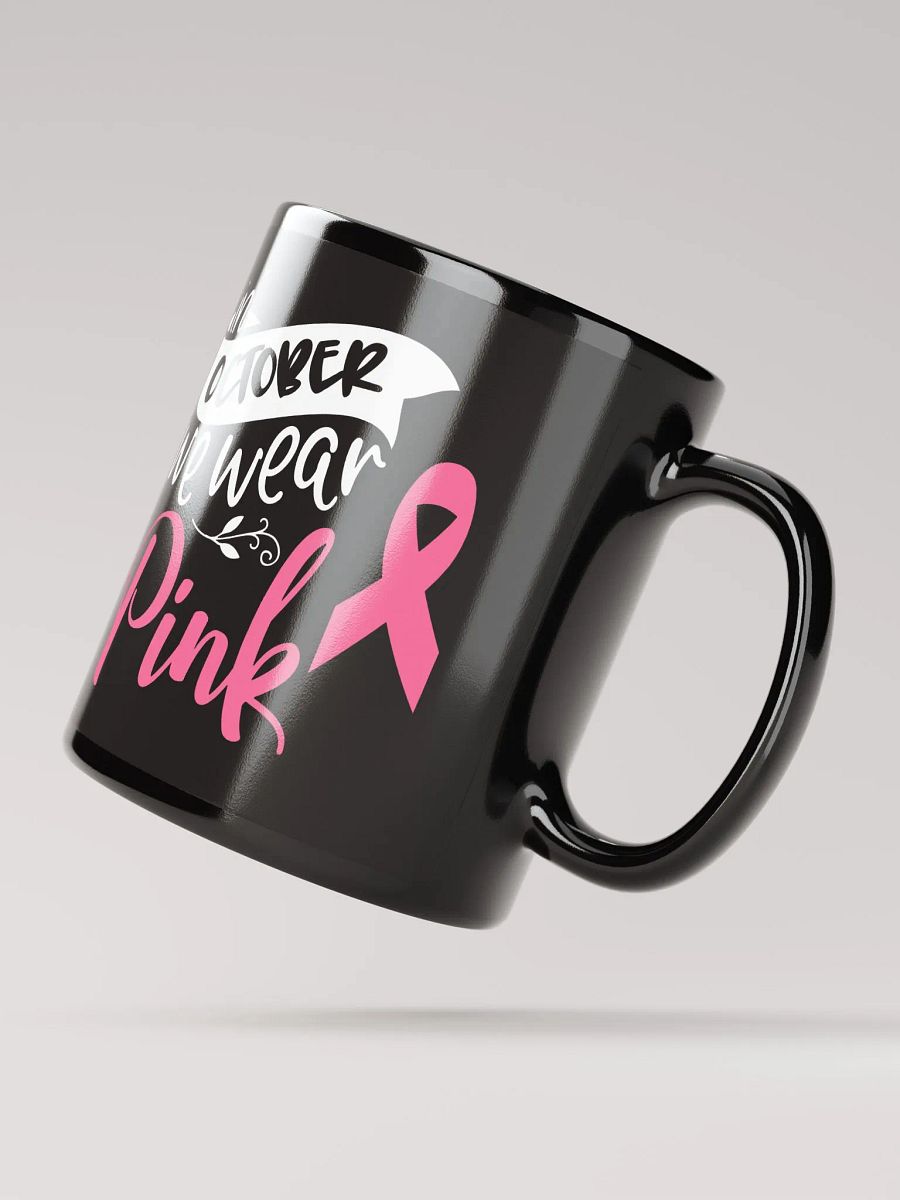 In October We Wear Pink Mug product image (4)
