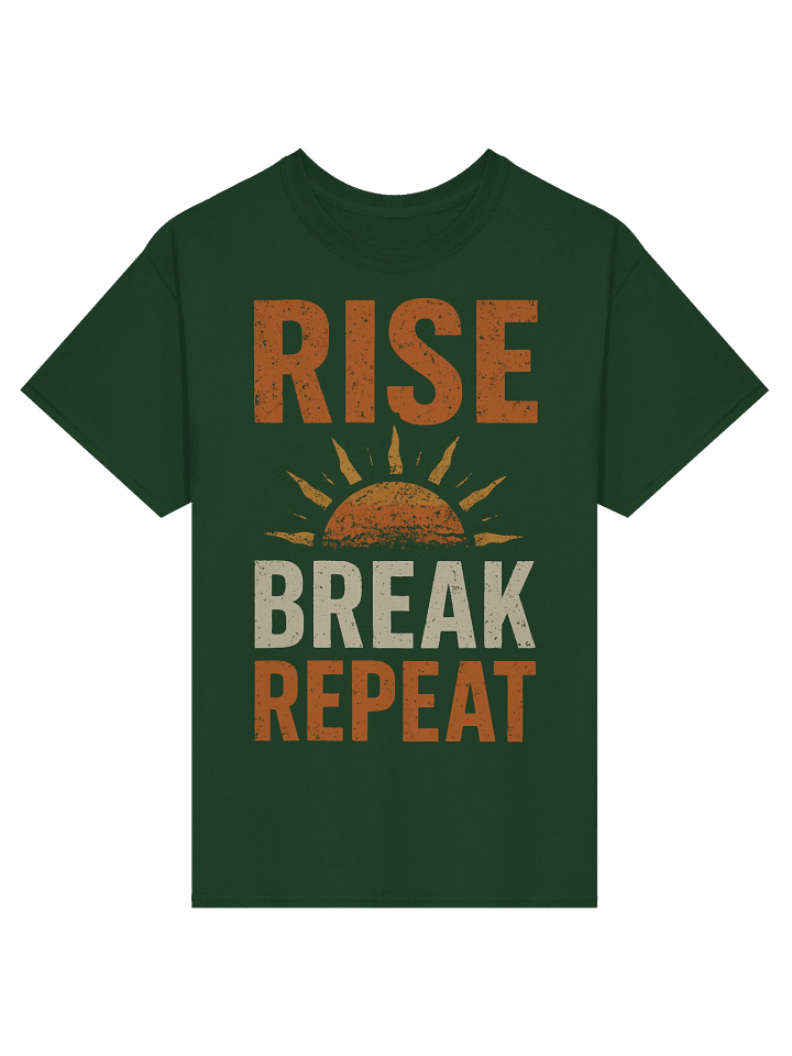 Rise • Break • Repeat – Motivational Sunrise Tee product image (1)